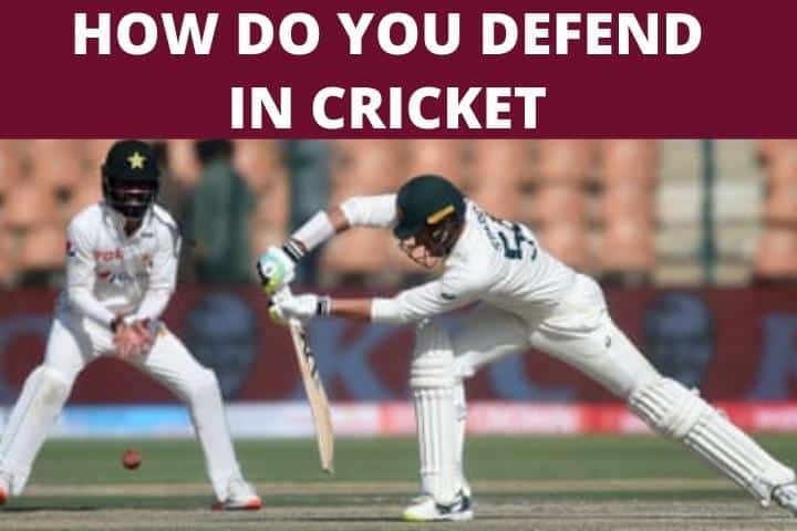 How Do You Defend in Cricket