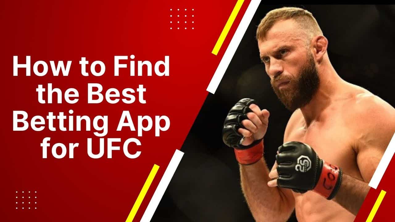 Best Betting App for UFC