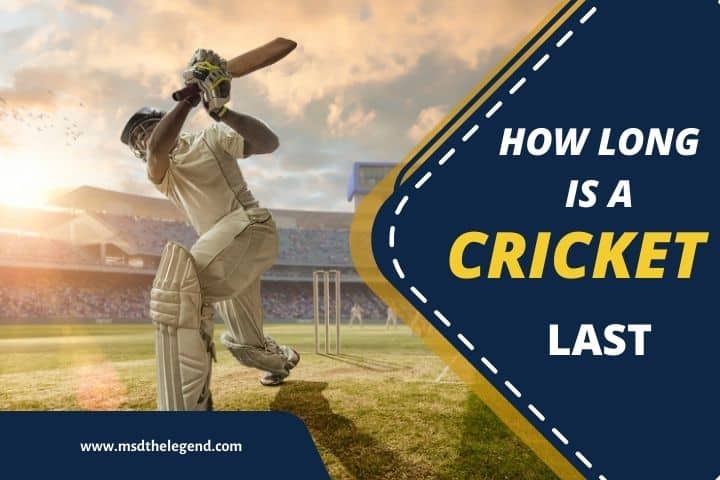 How Long is a Cricket Game