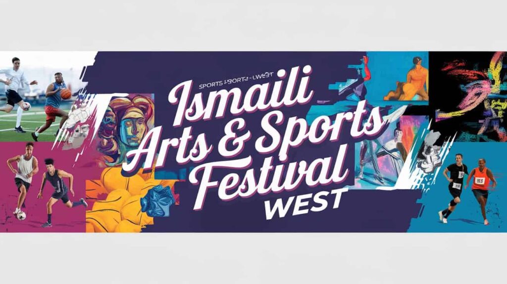 Ismaili Arts & Sports Festival West 2024: Celebrate West Ismaili Arts and Sports!