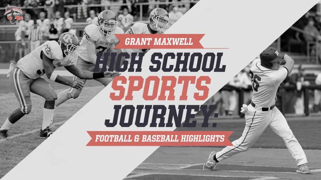 Grant Maxwell High School Sports Journey: Football & Baseball Highlights