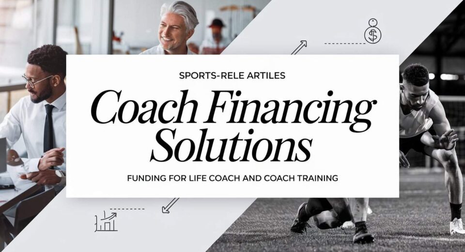 Funding for Life Coach and Coach Training