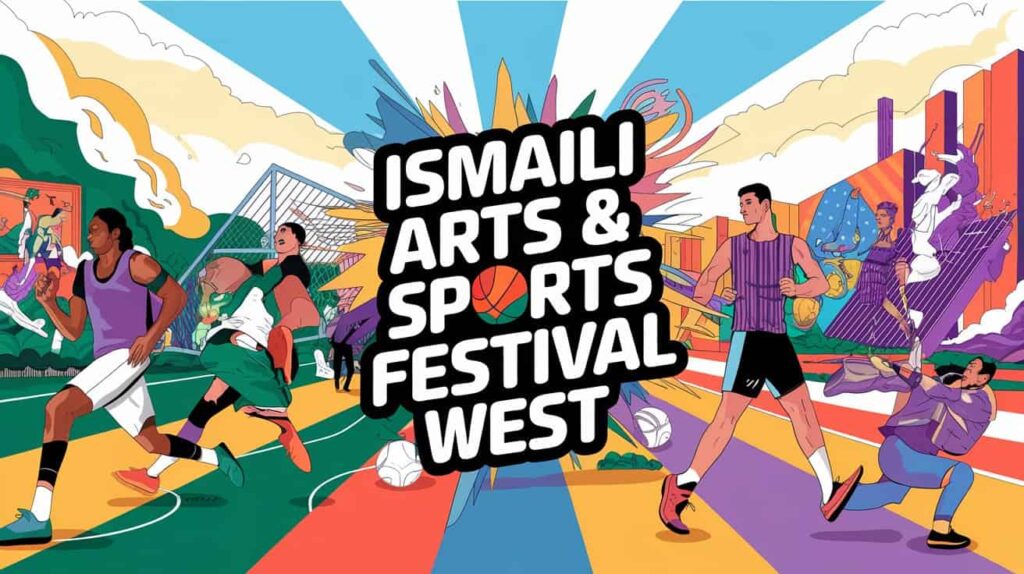 Ismaili Arts & Sports Festival West 2024: Celebrate West Ismaili Arts and Sports!